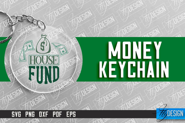 Money Keychain Design | Round Keychain Design | Quotes SVG SVG Fly Design 