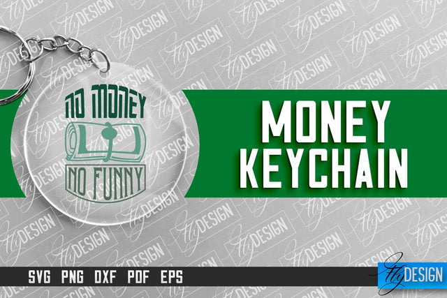Money Keychain Design | Round Keychain Design | Quotes SVG SVG Fly Design 