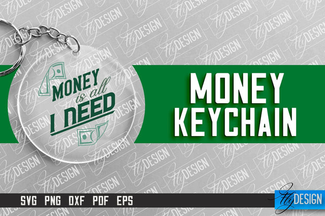 Money Keychain Design | Round Keychain Design | Quotes SVG SVG Fly Design 