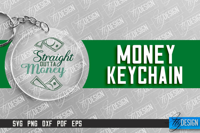 Money Keychain Design | Round Keychain Design | Quotes SVG SVG Fly Design 