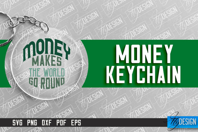 Money Keychain Design | Round Keychain Design | Quotes SVG SVG Fly Design 