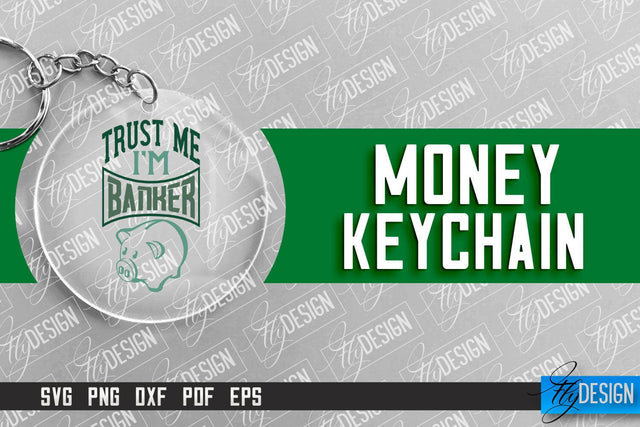 Money Keychain Design | Round Keychain Design | Quotes SVG SVG Fly Design 