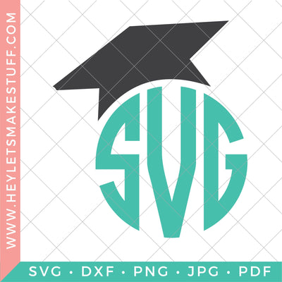 Monogram Graduation Cap SVG Hey Let's Make Stuff 
