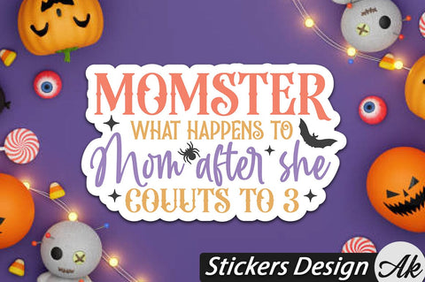 Monster what happens to mom after she counts to 3 Stickers Design SVG akazaddesign 