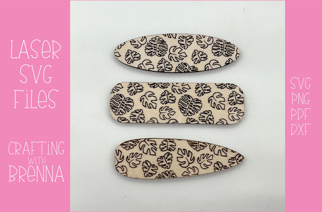 Monstera Leaf Engraved Hair Clip Laser SVG File SVG Crafting With Brenna 