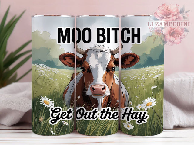 Moody & Sassy Funny Cow Tumbler, Moo Bitch Tumbler Design, Farm Life Sublimation, Sassy Cow Tumbler Wrap, Country Humor Tumbler, 20oz Funny Animal Wrap, Hay Cow Sublimation Design Sublimation Li Zamperini 