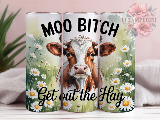 Moody & Sassy Funny Cow Tumbler, Moo Bitch Tumbler Design, Farm Life Sublimation, Sassy Cow Tumbler Wrap, Country Humor Tumbler, 20oz Funny Animal Wrap, Hay Cow Sublimation Design Sublimation Li Zamperini 