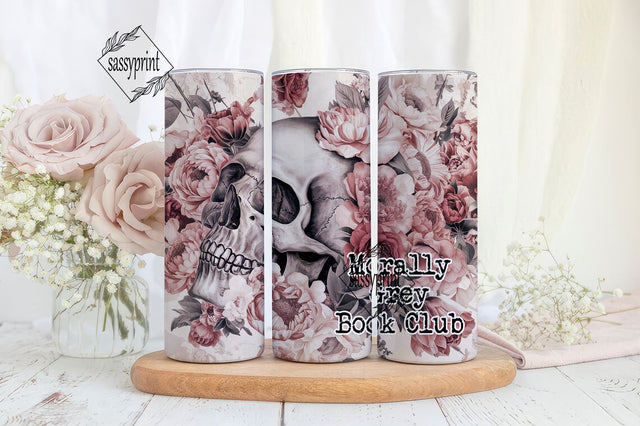 Morally Grey 20OZ skinny tumbler wrap design. Dark Romance Book Reader, book club, skull, smut, reader, seamless sublimation design, PNG Sublimation sassyprint 