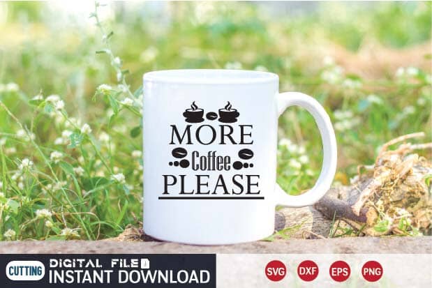 more coffee please svg SVG designer krishna 