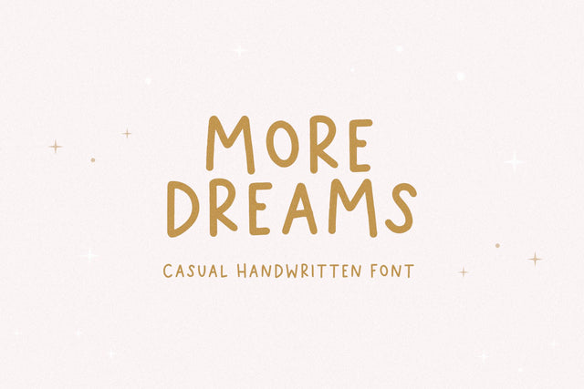 More Dreams - Casual Handwritten Font Font KA Designs 