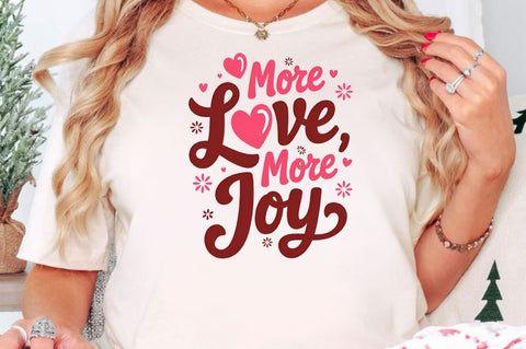 More love, more joy Sublimation Design Sublimation Regulrcrative 