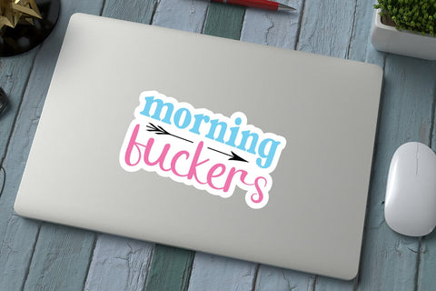 morning fuckers SVG Angelina750 