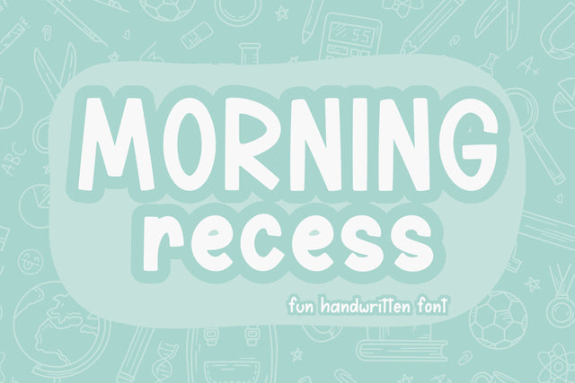 Morning Recess, Fun Handwritten Font, Back to School Font Font Designing Digitals 