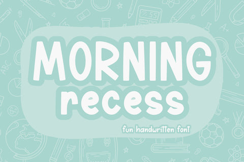 Morning Recess, Fun Handwritten Font, Back to School Font Font Designing Digitals 