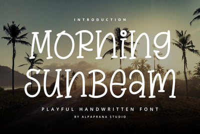 Morning Sunbeam - Handwritten Font Font Alpaprana Studio 