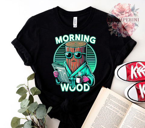 Morning Wood, Funny Graphic, PNG Download, Digital Art, Humor Design, Adult Humor, Printable PNG, Gift for Him Sublimation Li Zamperini 