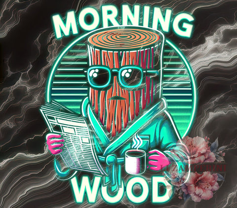 Morning Wood, Funny Graphic, PNG Download, Digital Art, Humor Design, Adult Humor, Printable PNG, Gift for Him Sublimation Li Zamperini 