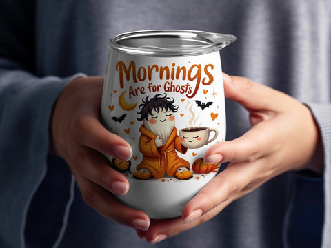 Mornings Are for Ghosts Sublimation PNG File Halloween Sublimation Luvleigh Digitals 