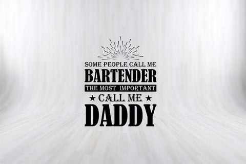 Most Important Bartender Dad T-Shirt Funny Bartender SVG PNG Craft Cut File SVG SVG Print File 