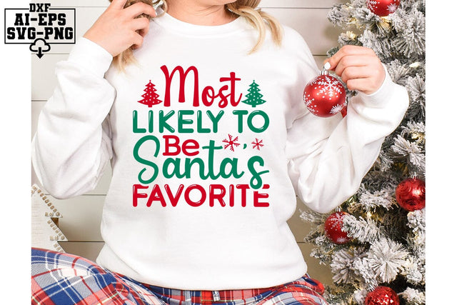 Most Likely To Be Santa's Favorite Svg Cut Files Creative Art SVG CraftlabSvg55 