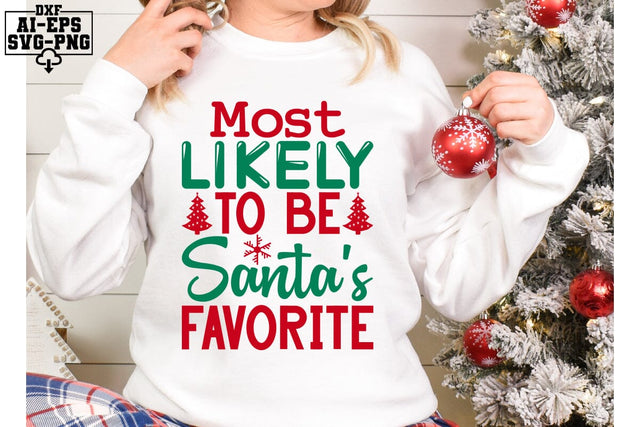 Most Likely To Be Santa's Favorite Svg Cut Files Creative Art SVG CraftlabSvg55 