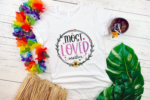 Most Loved Mother PNG - Mothers Day Sublimation Sublimation CraftLabSVG 