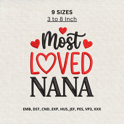Most Loved Nana Machine Embroidery Design – Nana Heart Quote Embroidery File, Grandma Gift Design Embroidery/Applique DESIGNS PatternFeed8 