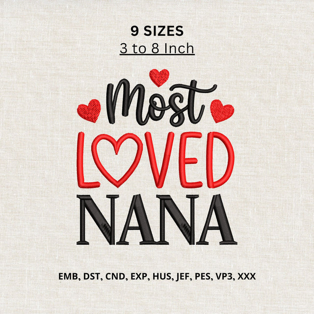 Most Loved Nana Machine Embroidery Design – Nana Heart Quote Embroidery File, Grandma Gift Design Embroidery/Applique DESIGNS PatternFeed8 