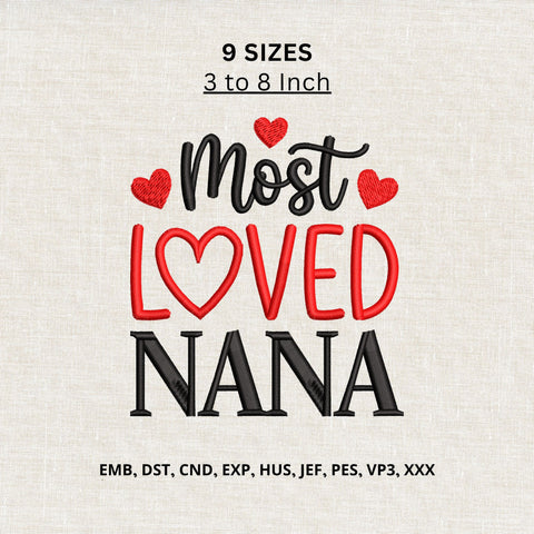 Most Loved Nana Machine Embroidery Design – Nana Heart Quote Embroidery File, Grandma Gift Design Embroidery/Applique DESIGNS PatternFeed8 