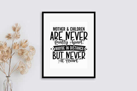 Mother and children are never really apart SVG Design SVG Designangry 
