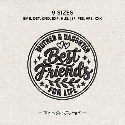 Mother Daughter Best Friends Embroidery Design – Best Friends for Life Machine Embroidery File, Mom Daughter Gift Embroidery/Applique DESIGNS PatternFeed8 