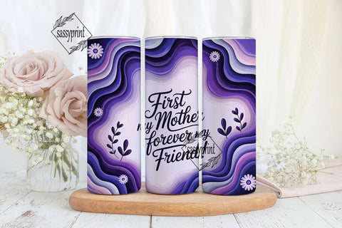 Mother Friend Purple Floral 20oz Tumbler Sublimation sassyprint 