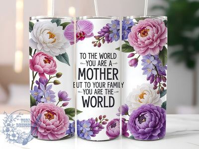 Mother Love Quote 20oz Tumbler, Family Love, Inspirational Design, Floral Print, 20oz Sublimation, PNG Design, Mother's Gift Sublimation ToriDesigns 