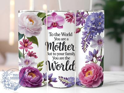 Mother Love Quote 20oz Tumbler, Family Love, Inspirational Design, Floral Print, 20oz Sublimation, PNG Design, Mother's Gift Sublimation ToriDesigns 