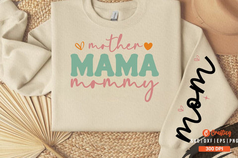Mother mama mommy Sleeve Svg Design SVG Designangry 