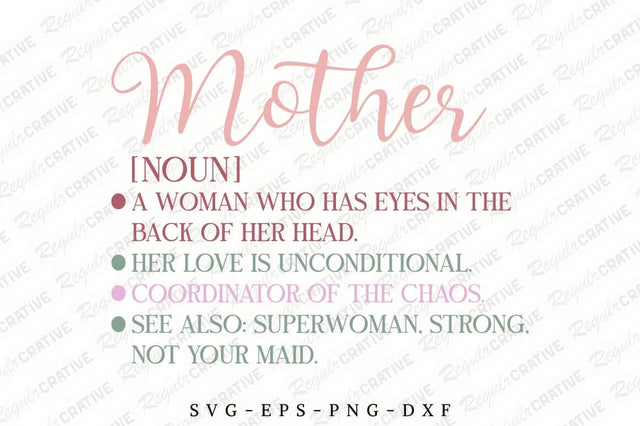 Mother Noun A Woman Who Has SVG Design SVG Regulrcrative 
