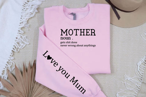 Mother noun gets shit done never wrong about anythings Sleeve Svg Design SVG Designangry 