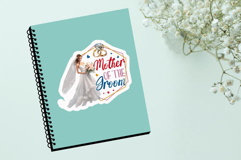 Mother of the groom Sticker Design Sublimation Regulrcrative 