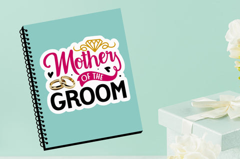 Mother of the groom Sticker Design Sublimation Regulrcrative 