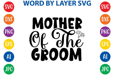 Mother Of The Groom SVG DESIGN SVG Rafiqul20606 