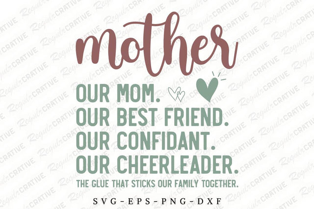 Mother Our Mom. Our Best Friend SVG Design SVG Regulrcrative 