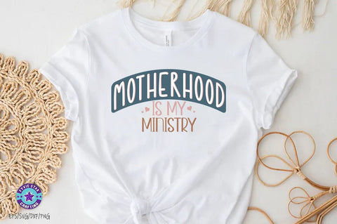 Motherhood is my ministry, Christian SVG PNG, Christian Quote SVG FiveStarCrafting 