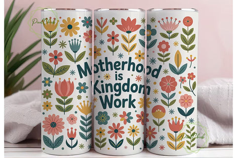 Motherhood Kingdom Work Tumbler Wrap Sublimation PixelChick 