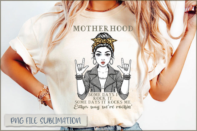 Motherhood some days i rock it. some days it rocks me, either way we're rockin' Sublimation Sublimation Shetara Begum 