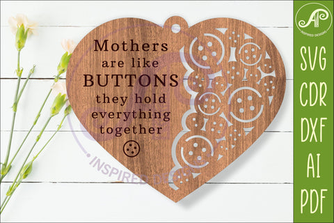 Mothers Are Like Buttons SVG, Mother’s Day Laser Cut Heart SVG APInspireddesigns 