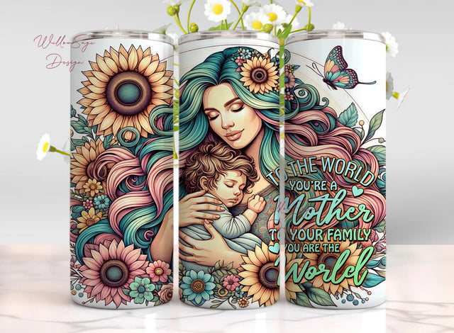 Mother's Day 20 Oz Skinny Tumbler PNG Design, To the world you are a Mother but to your family you are the World Tumbler Wrap PNG Sublimation WillowSageDesign 
