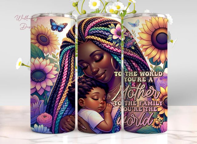 Mother's Day 20 Oz Skinny Tumbler PNG Design, To the world you are a Mother but to your family you are the World Tumbler Wrap PNG Sublimation WillowSageDesign 