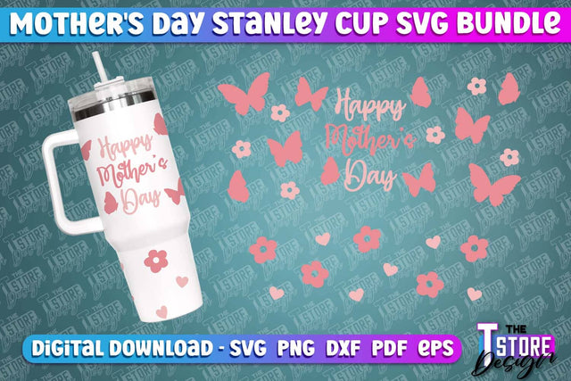Mother's Day 40oz Stanley Cup Quencher Tumbler | Mom Cold Cup SVG The T Store Design 