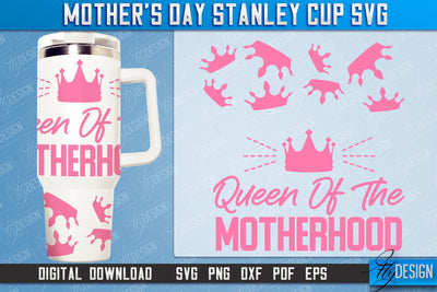 Mother’s Day 40oz Stanley Cup Tumbler | Mom Cold Cup | Happy Mother's Day | SVG File SVG Fly Design 