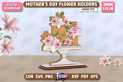 Mother's Day Flower Holders | Mother's Day Gift Idea | Flower Stand | CNC File SVG The T Store Design 